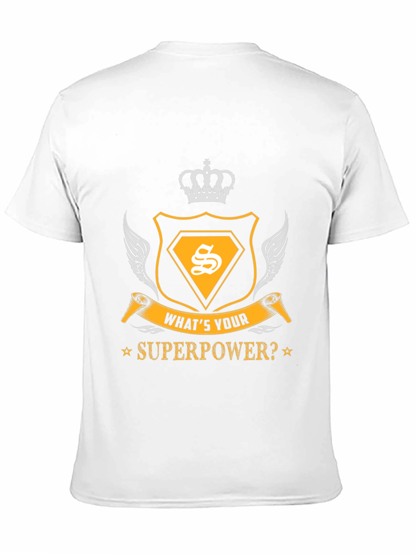 Whats Your Superpower T-Shirt - Graphic Tee