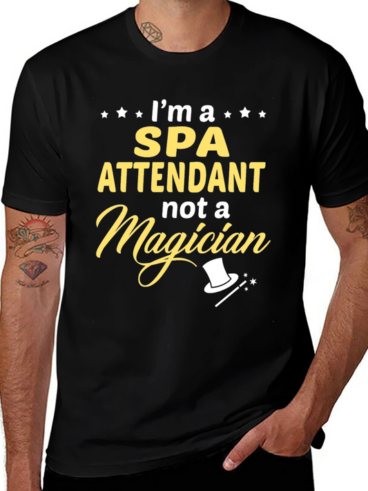 Spa Attendant Not a Magician Graphic T-Shirt