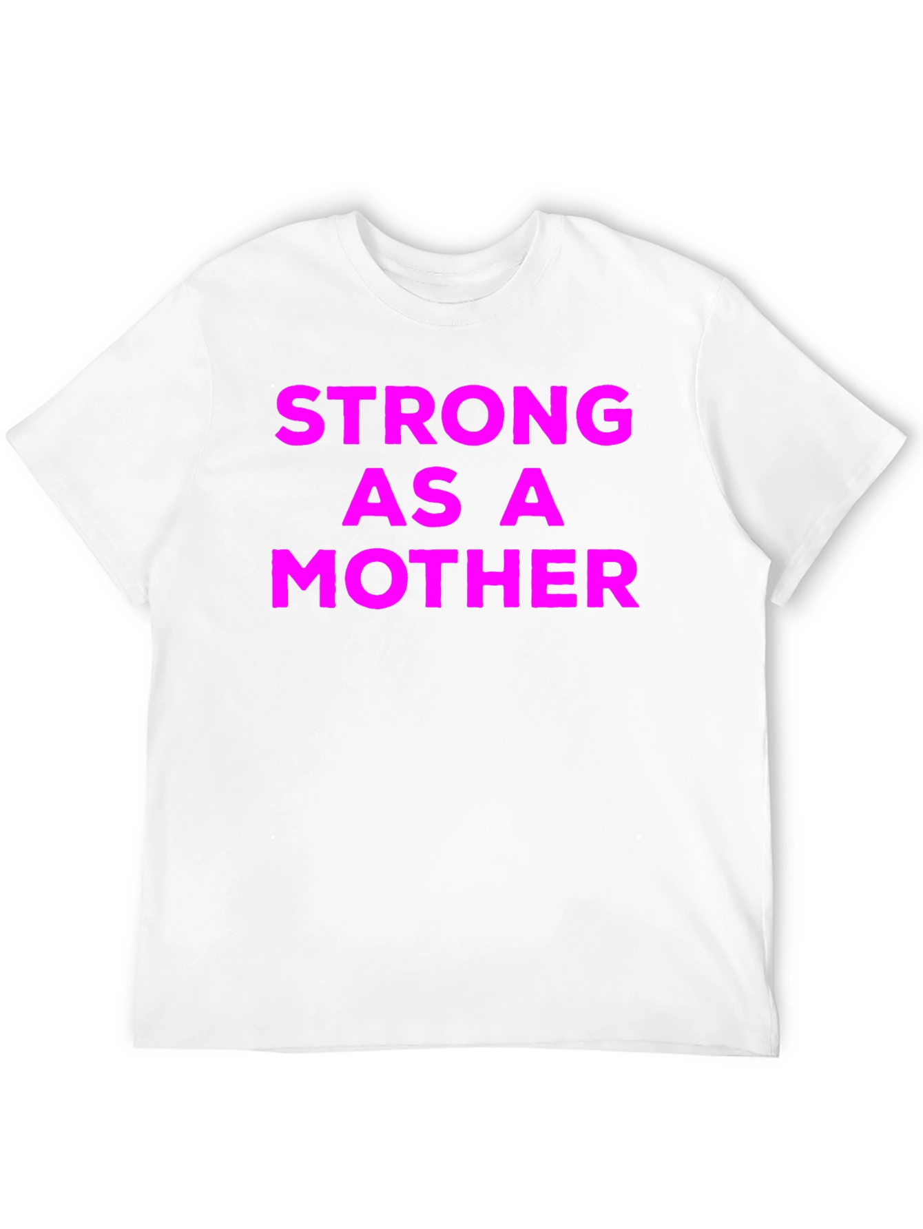 Strong As A Mother Graphic T-Shirt