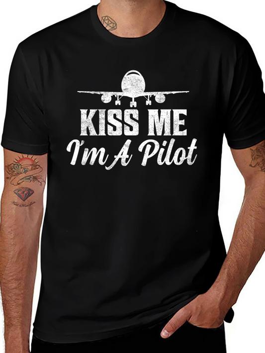 Kiss Me Im a Pilot T-Shirt - Airplane Graphic Tee