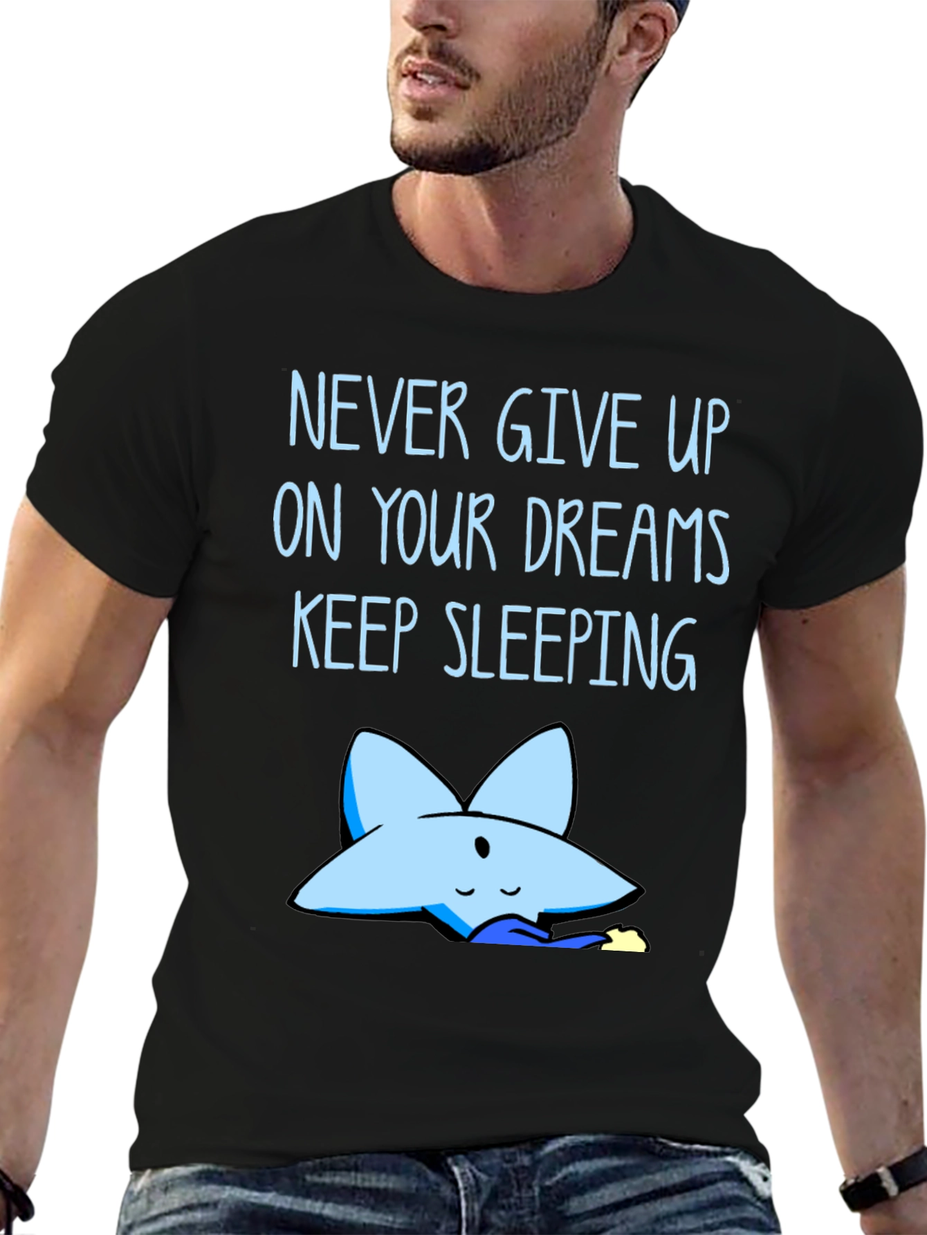 Never Give Up Dreams T-Shirt