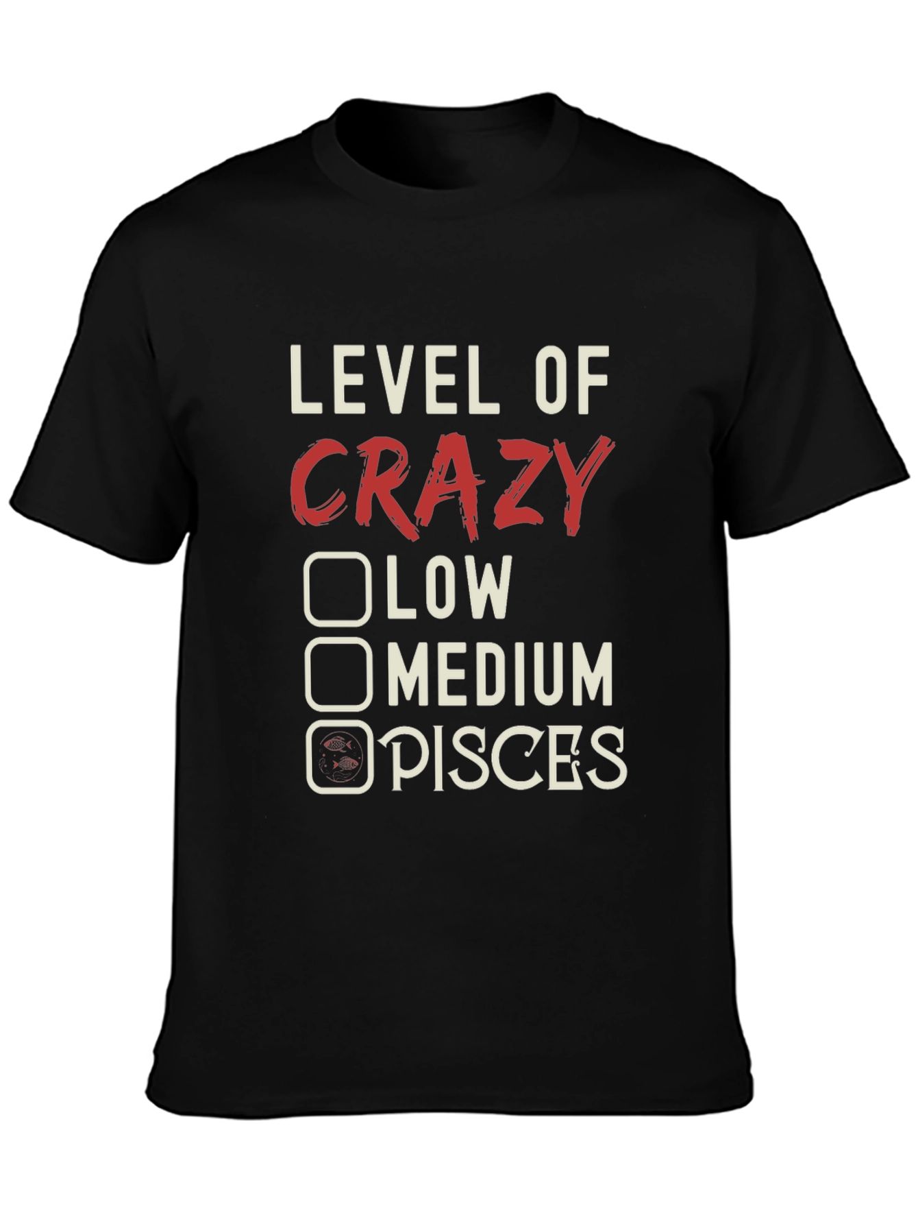 Crazy Pisces T-Shirt Zodiac Astrology Tee
