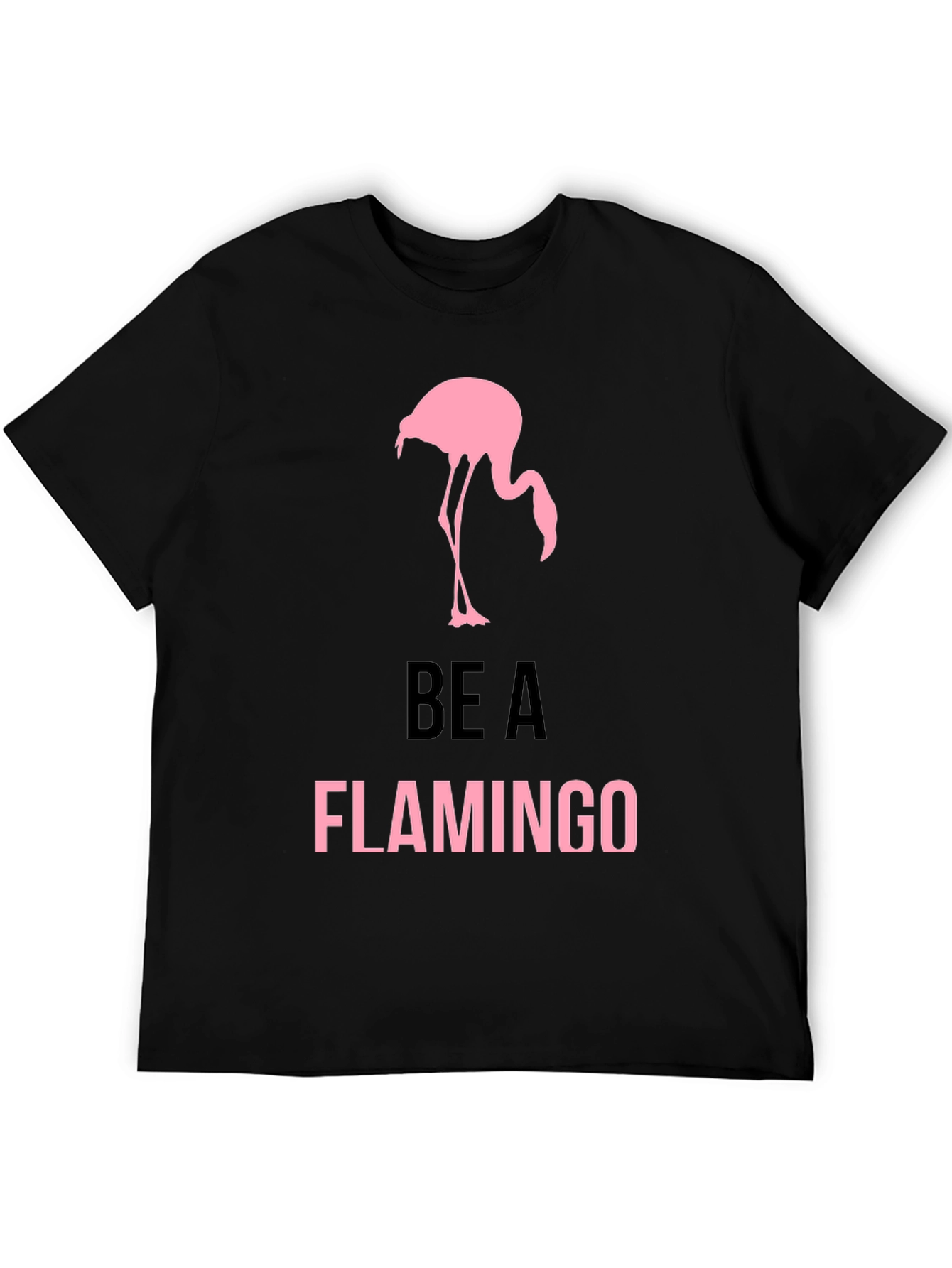 Be a Flamingo T-Shirt - Mens Black Graphic Tee