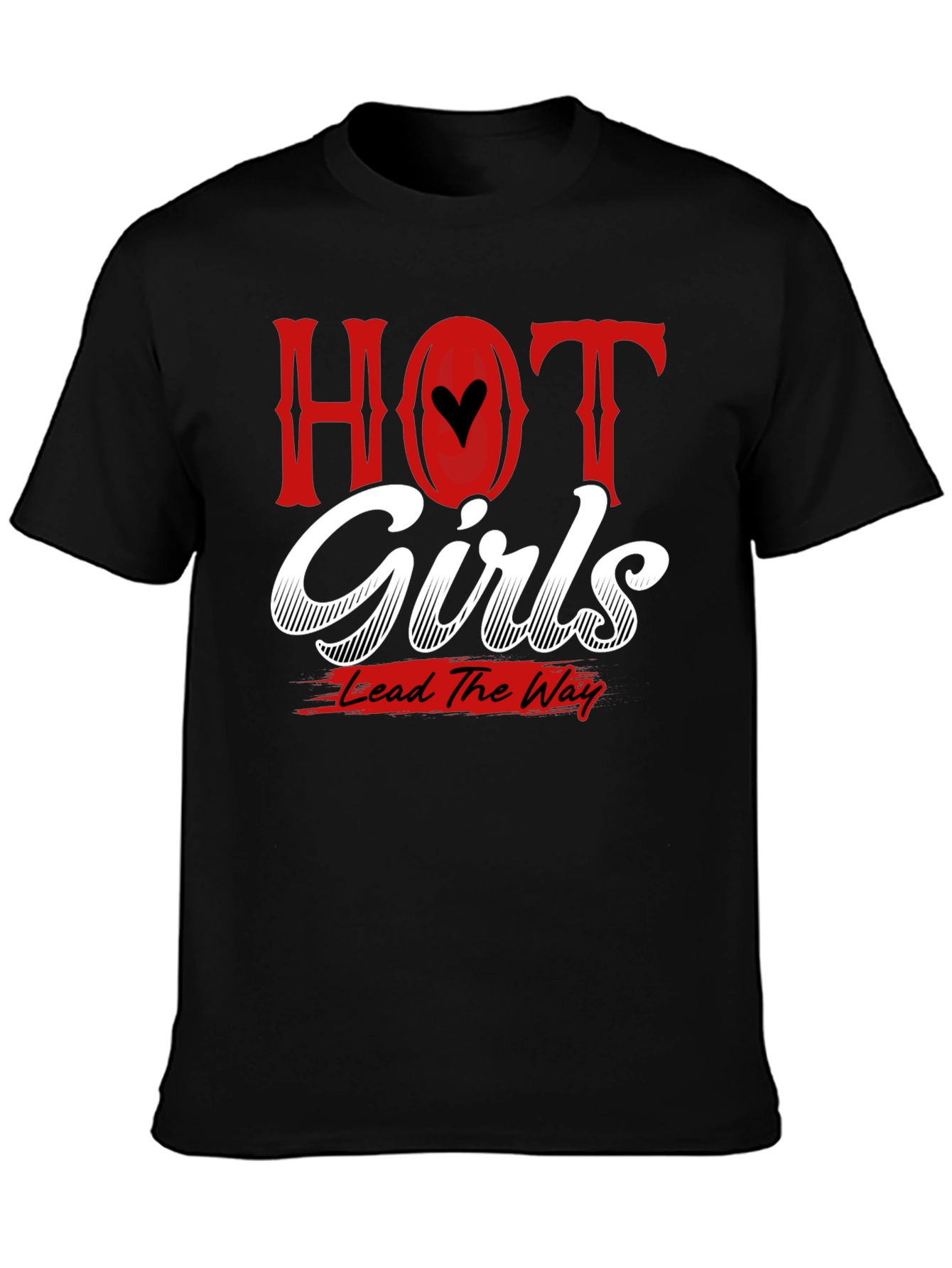 Hot Girls Lead the Way T-Shirt - Black