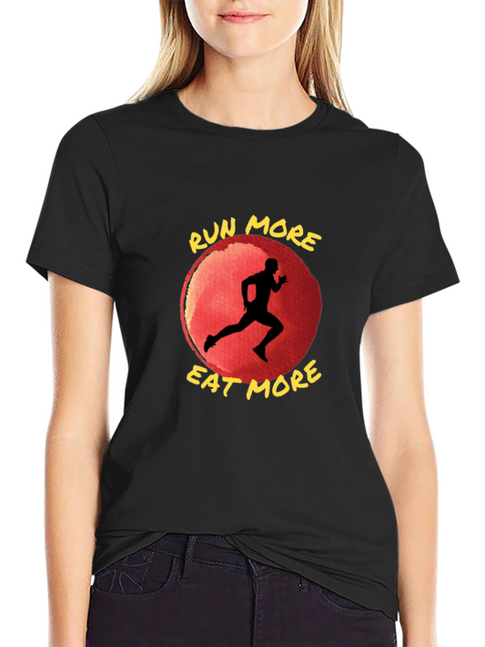 Run More Eat More T-Shirt: Motivational Fitness Tee