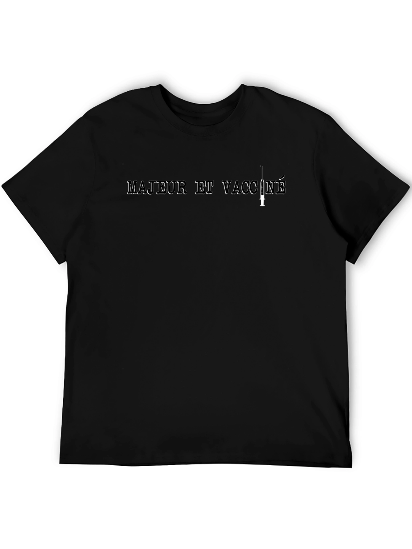 Majeur et Vacciné T-Shirt - Adult & Vaccinated Tee