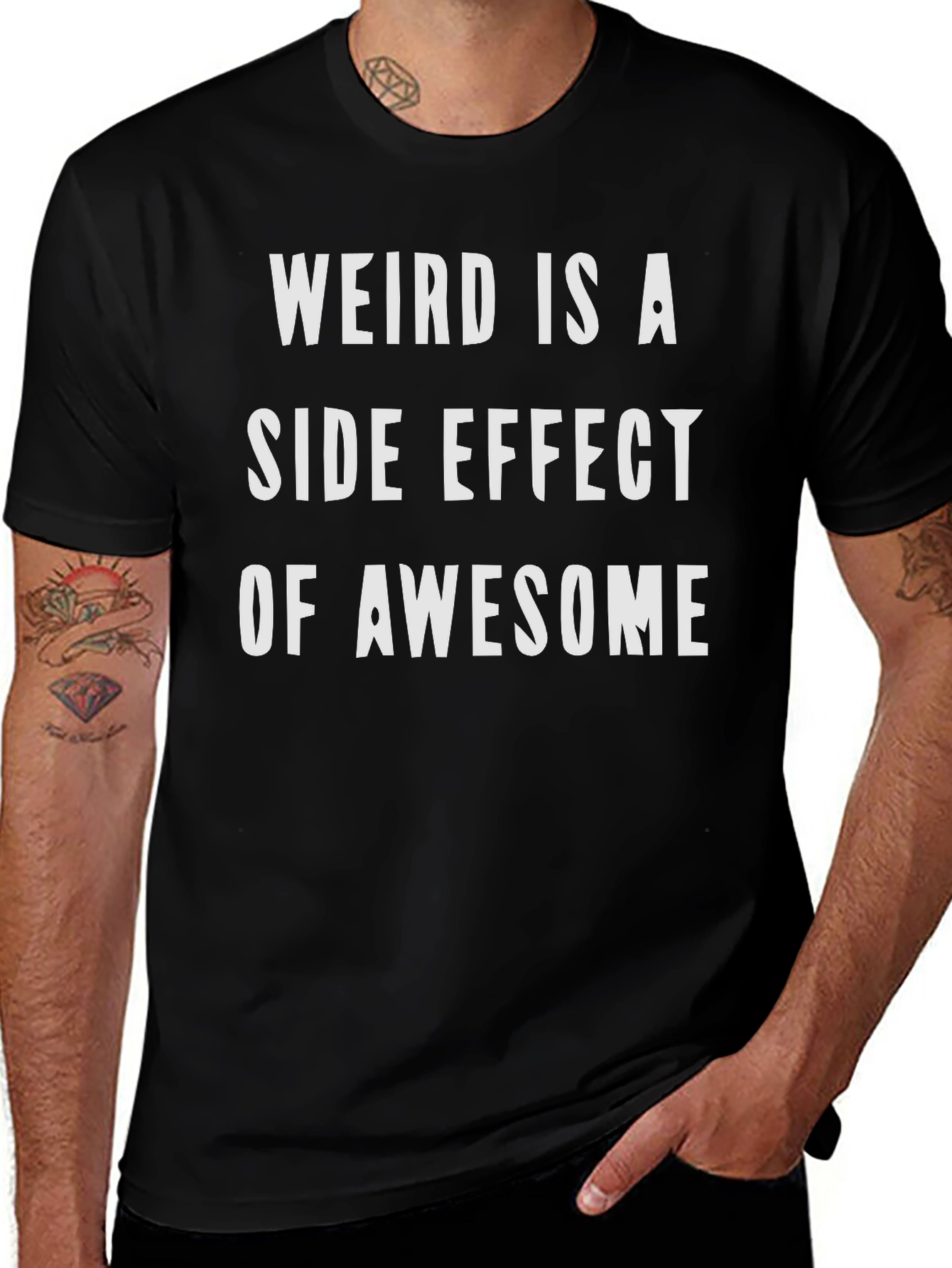 Weird Is a Side Effect of Awesome Graphic Tee