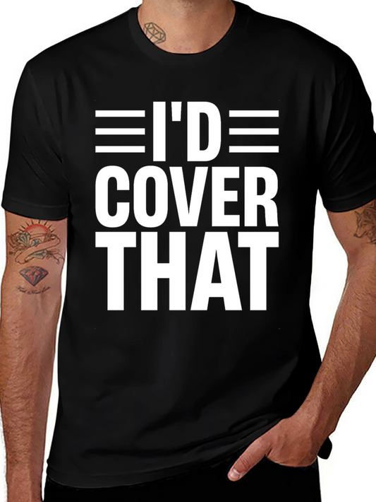 Id Cover That T-Shirt Funny Offensive Adult Humor Tee