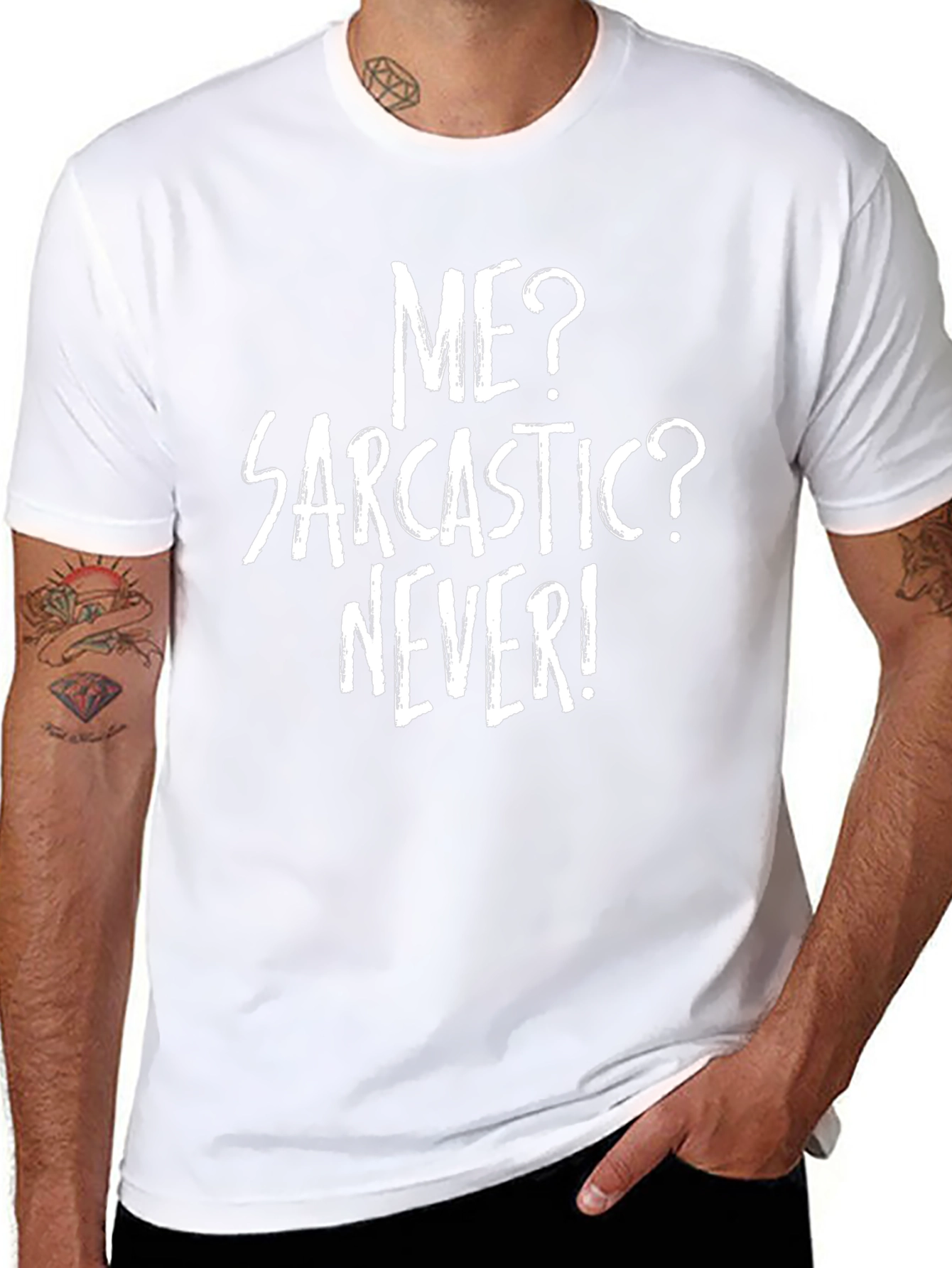 Sarcastic? Never! Graphic T-Shirt
