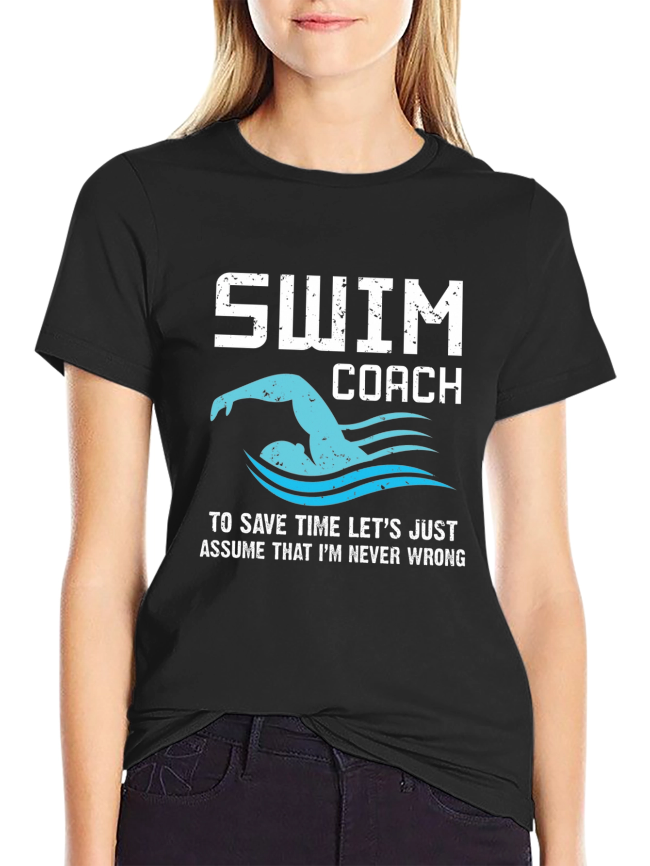Swim Coach T-Shirt - Always Right Funny Swimmer Tee