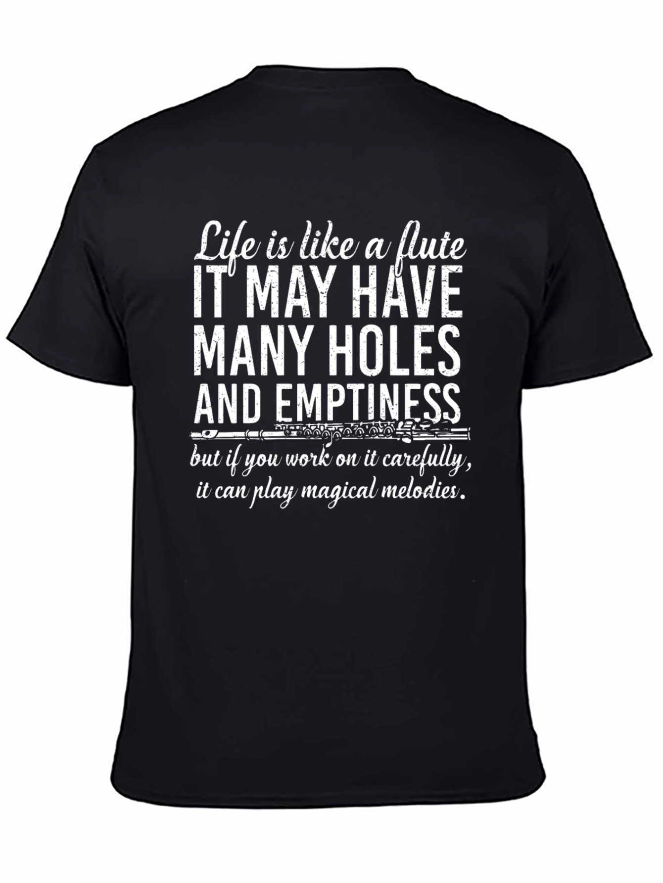 Life is Like a Flute T-Shirt