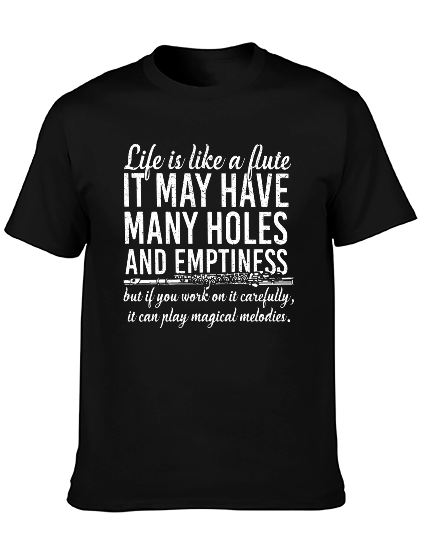 Life is Like a Flute T-Shirt