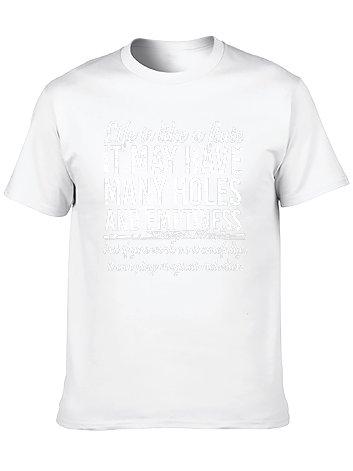 Life is Like a Flute T-Shirt