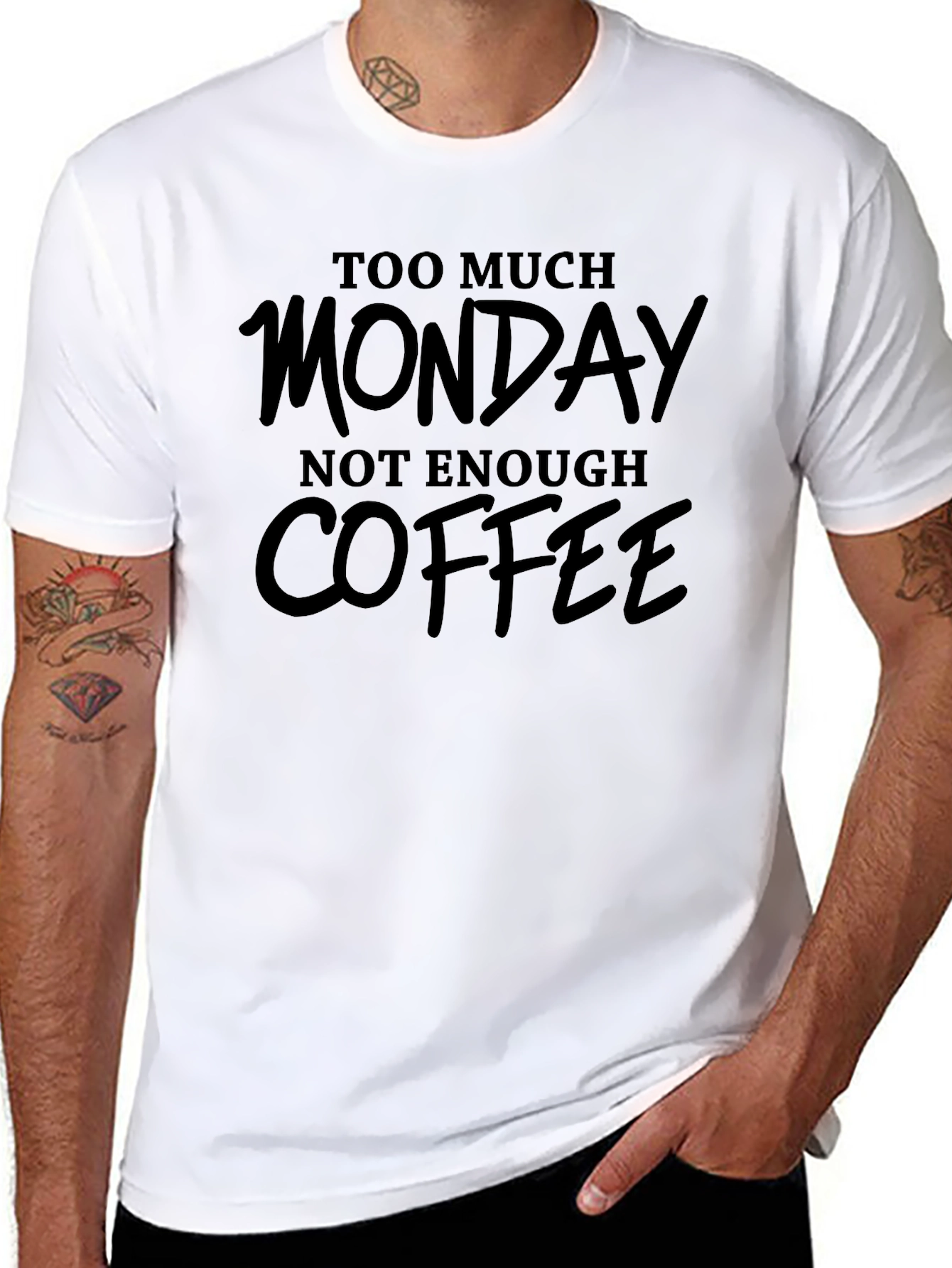 Too Much Monday Not Enough Coffee T-Shirt