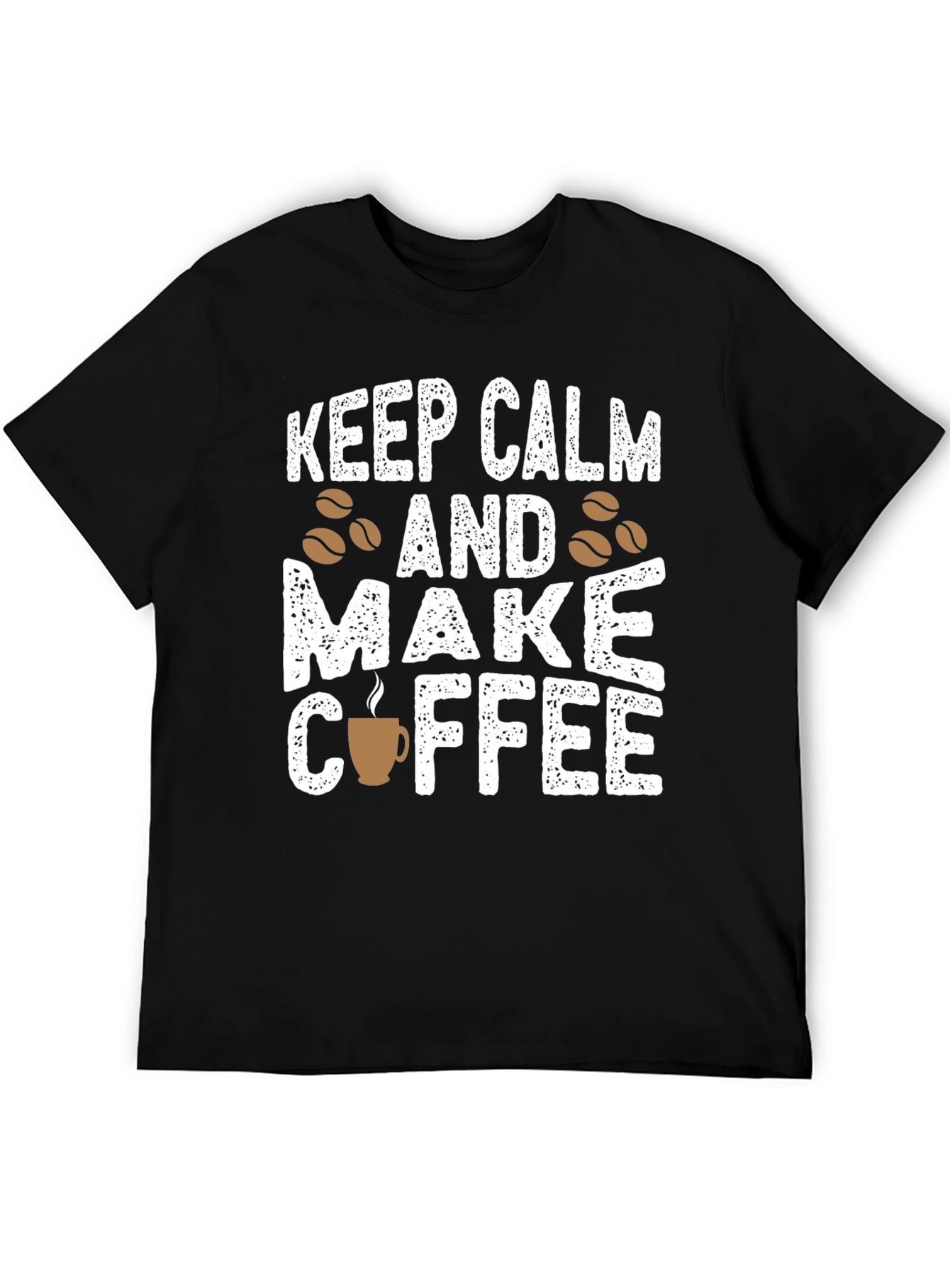 Keep Calm & Make Coffee Graphic T-Shirt