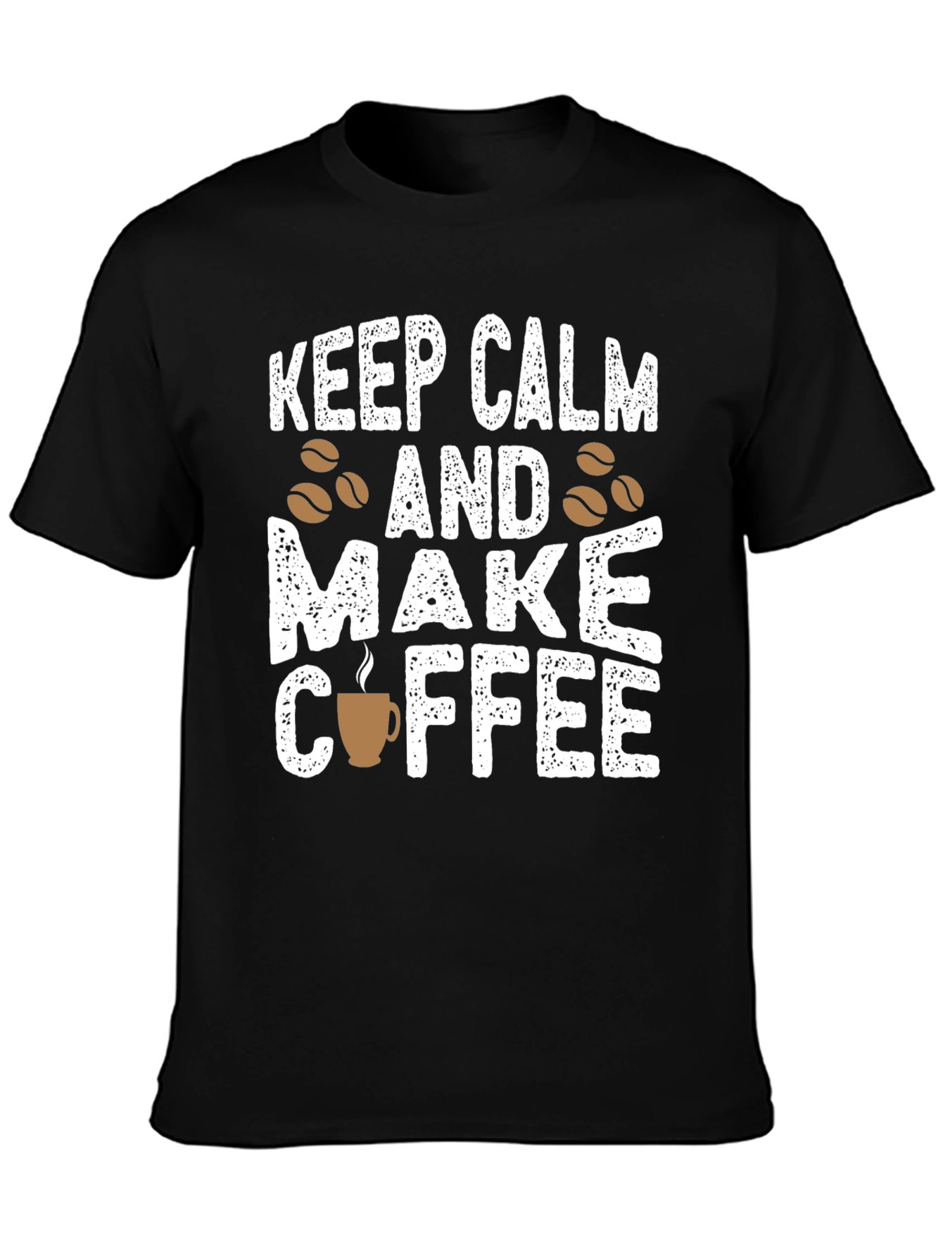 Keep Calm & Make Coffee Graphic T-Shirt