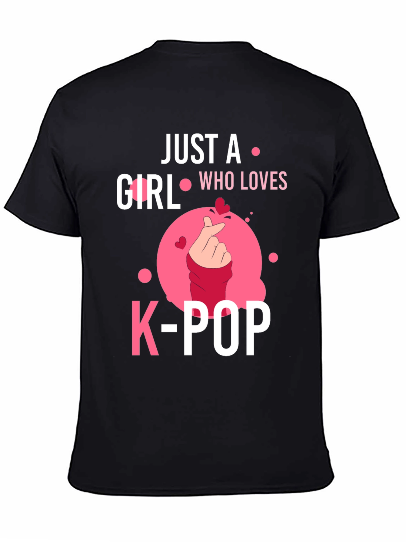 Just A Girl Who Loves K-POP Black T-Shirt