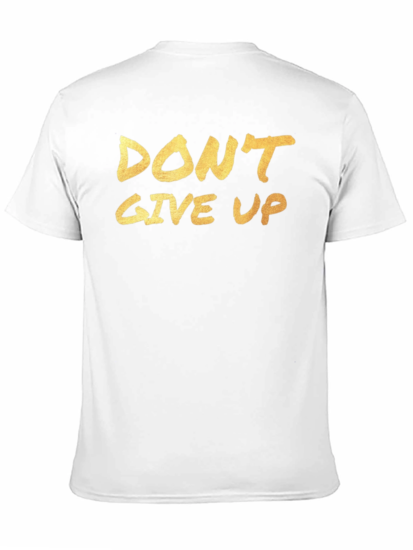 Dont Give Up Graphic Tee - Motivation Shirt