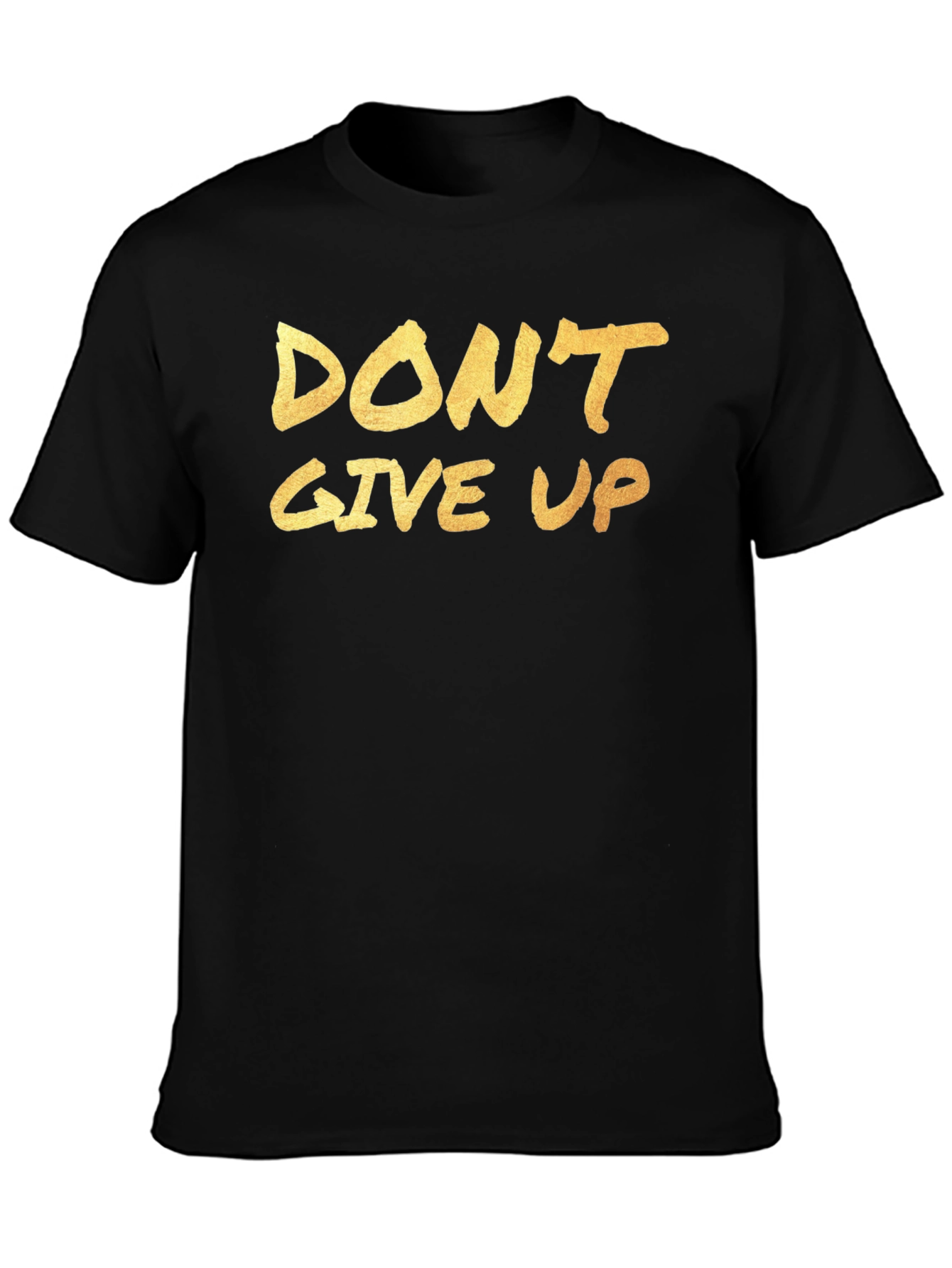 Dont Give Up Graphic Tee - Motivation Shirt