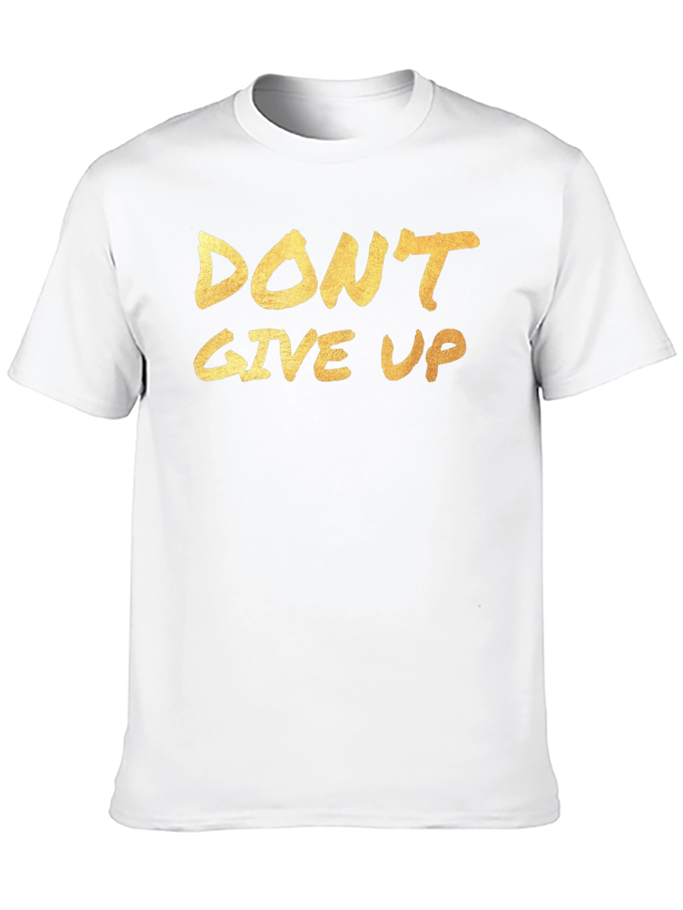 Dont Give Up Graphic Tee - Motivation Shirt