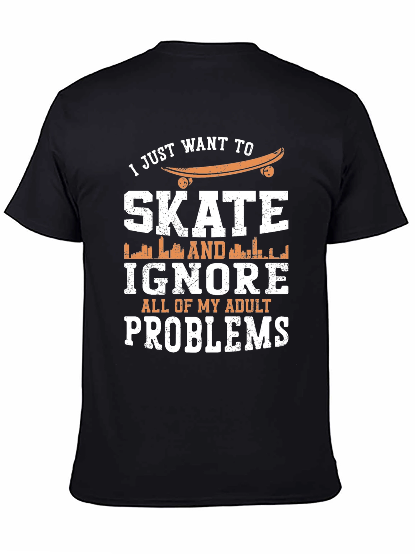 Skate & Ignore Adult Problems T-Shirt