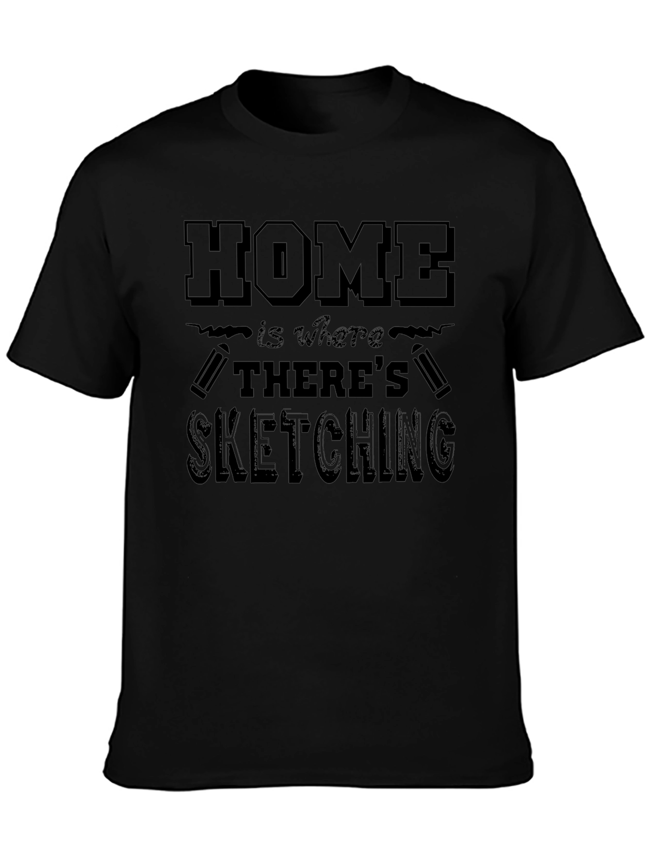 Home Is Where Theres Sketching T-Shirt