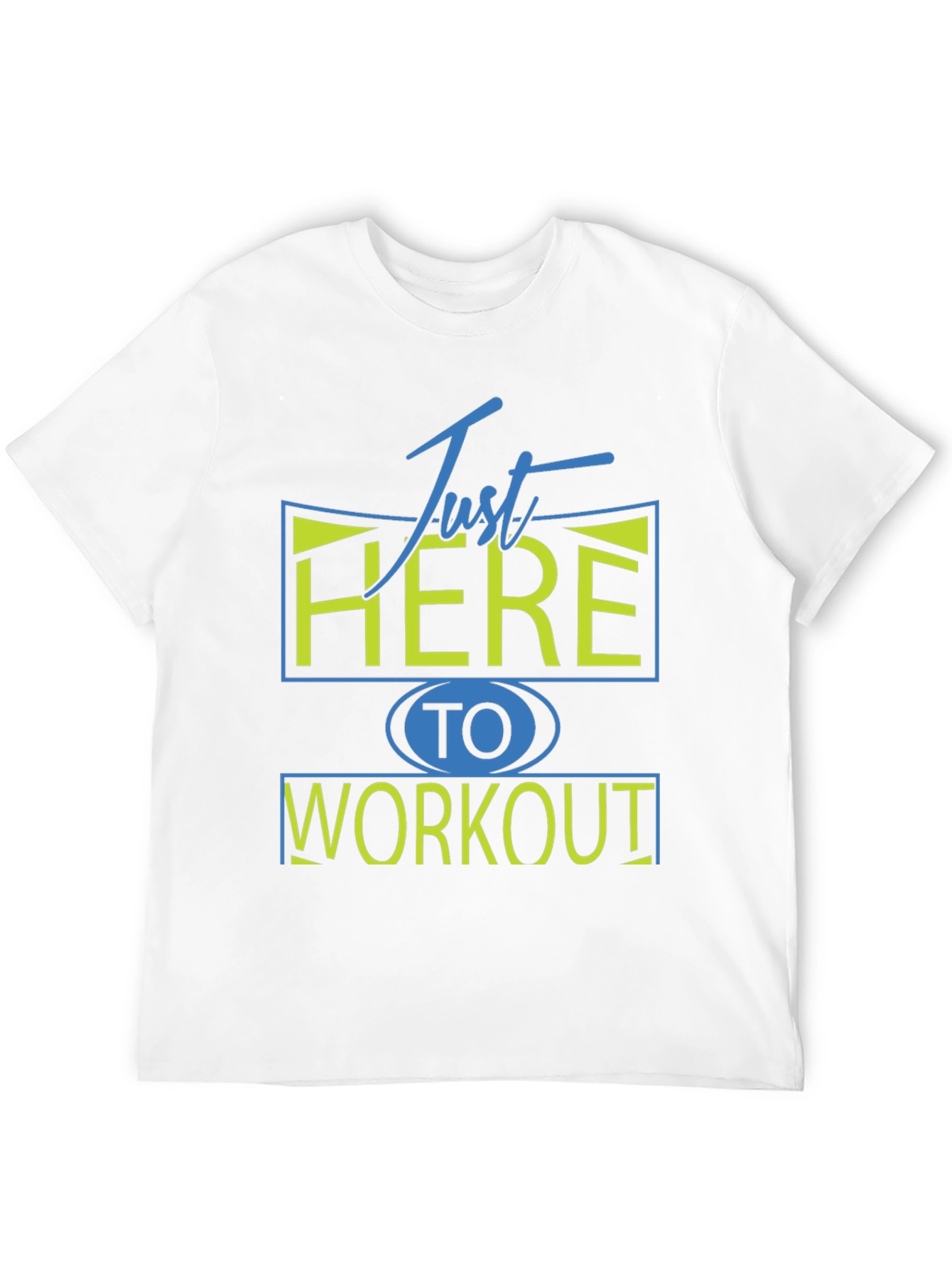 Just Here To Workout Graphic Tee