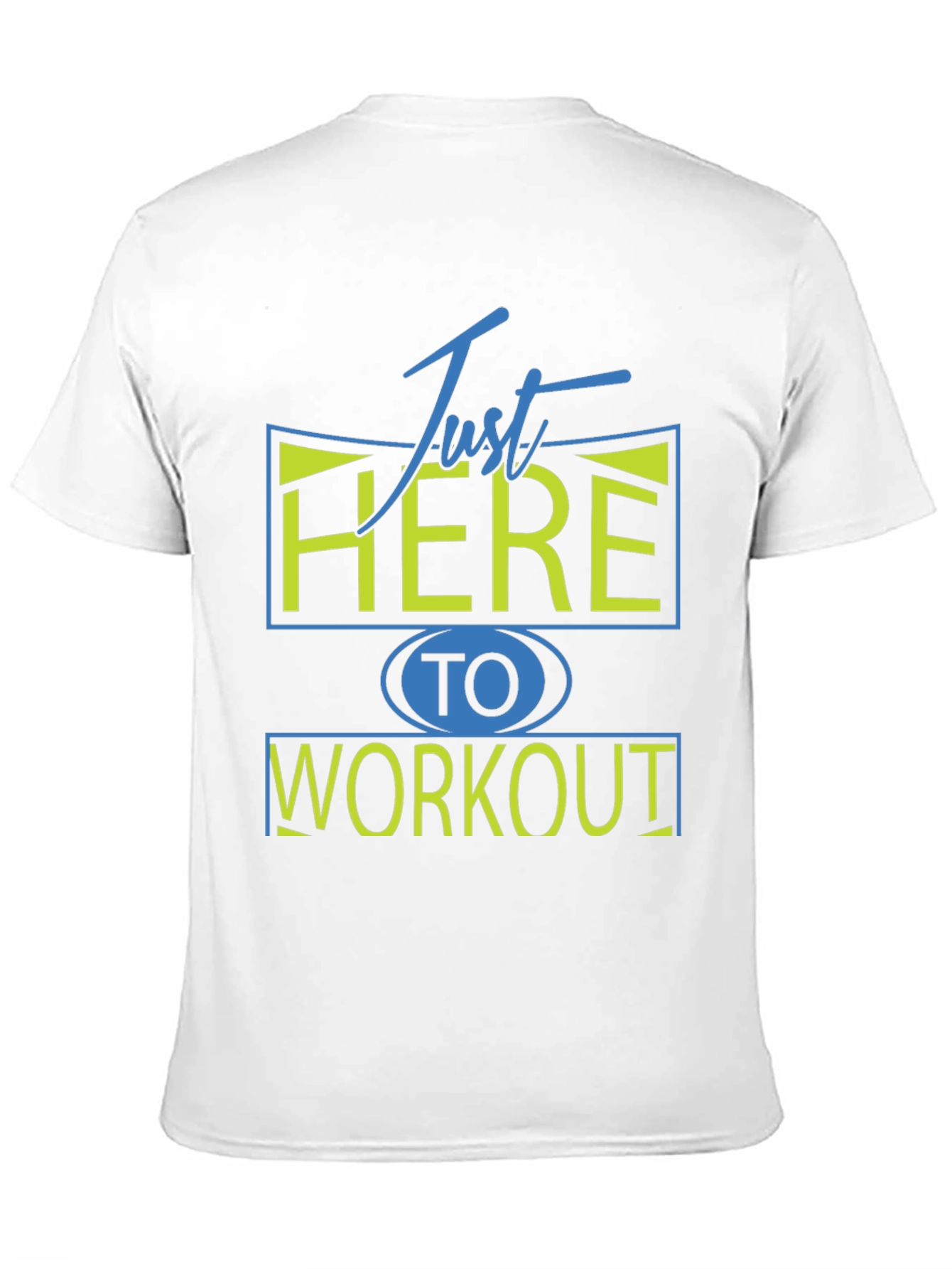 Just Here To Workout Graphic Tee