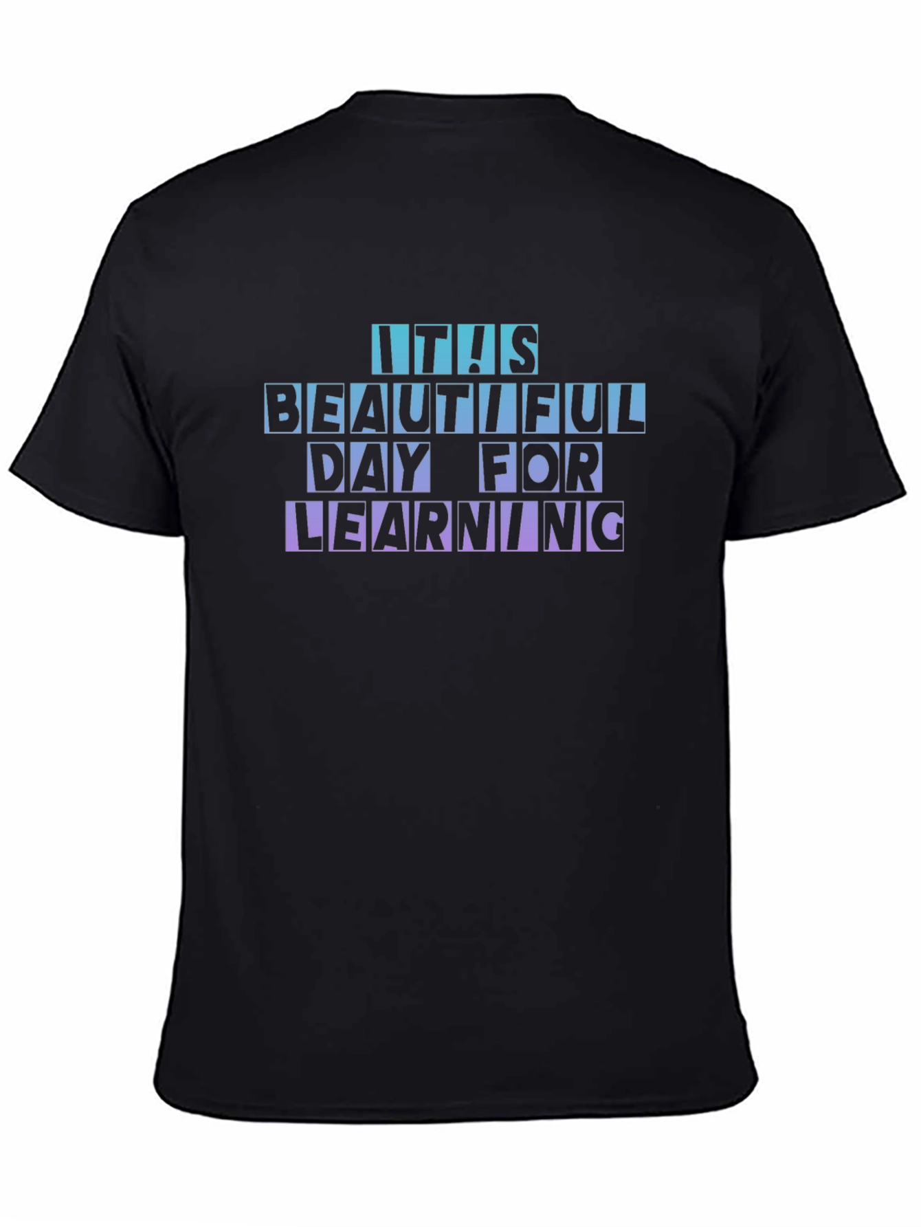 Its a Beautiful Day for Learning T-Shirt