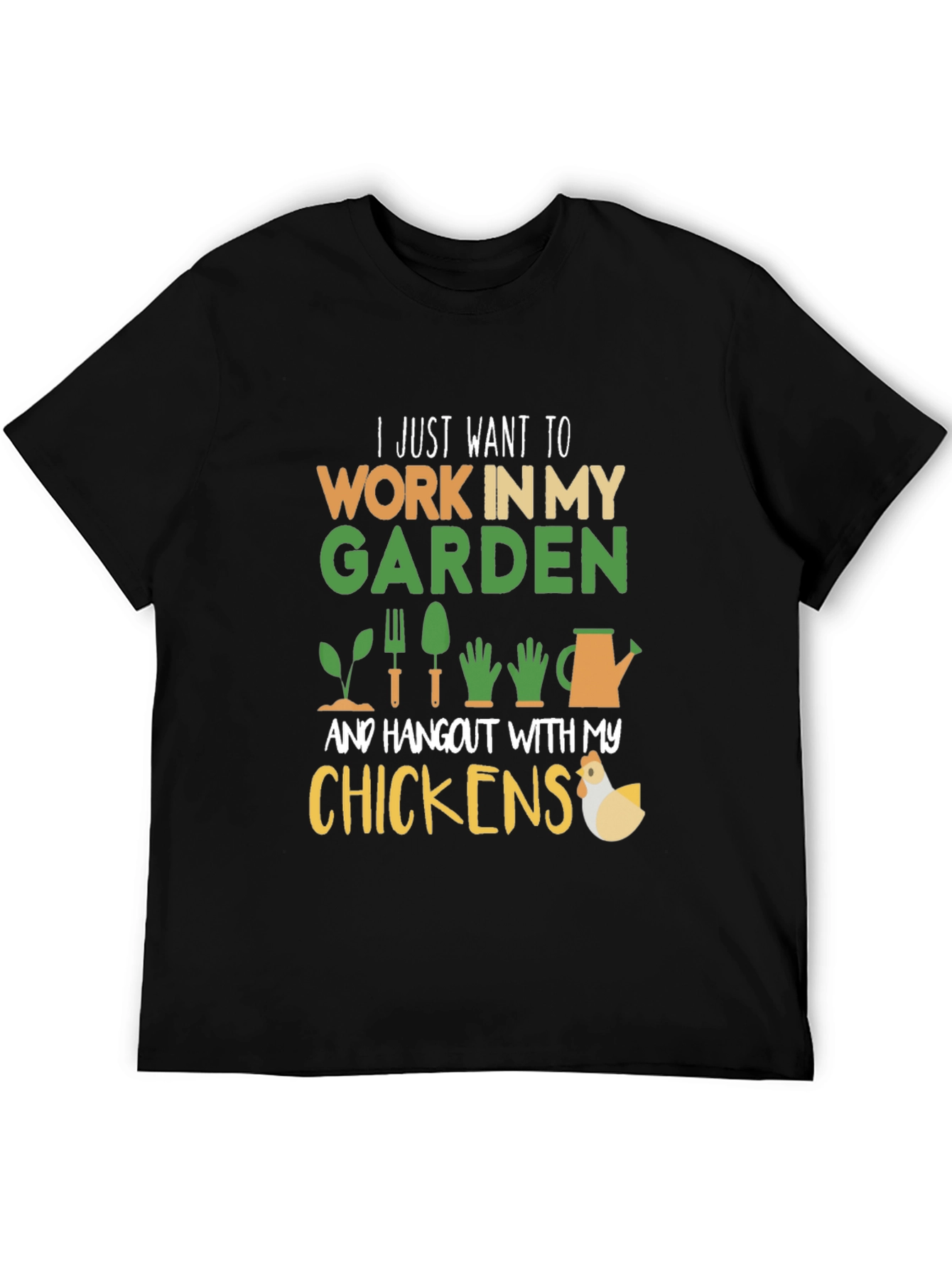 Gardening and Chickens T-Shirt