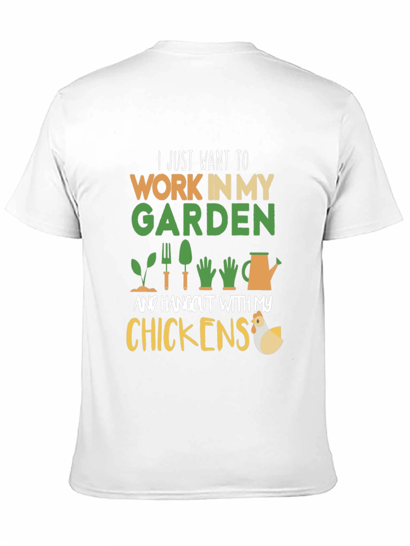 Gardening and Chickens T-Shirt