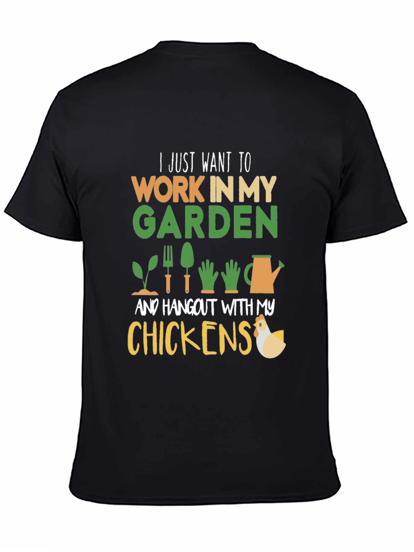 Gardening and Chickens T-Shirt