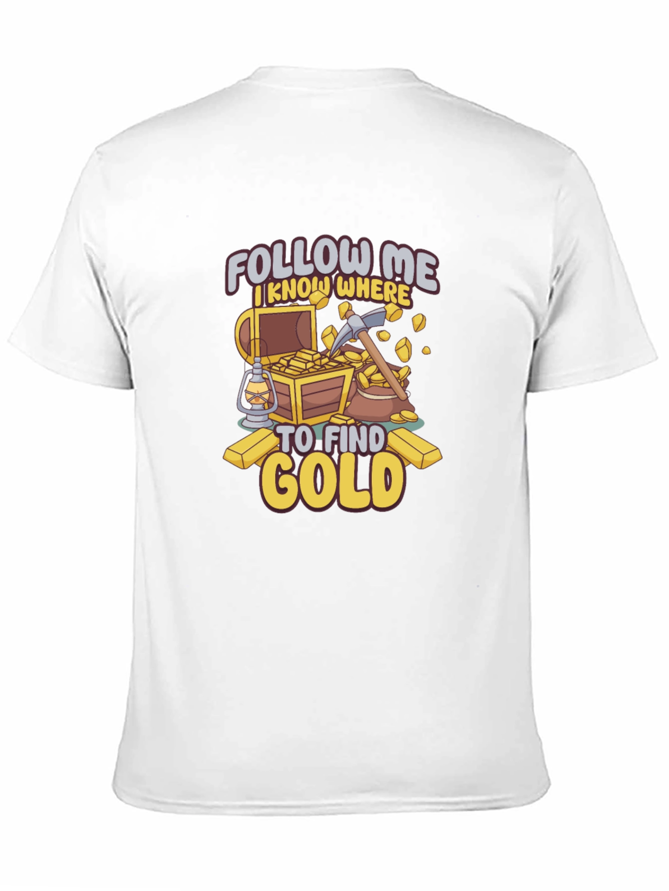 Follow Me Gold Mining T-Shirt - Prospector Tee