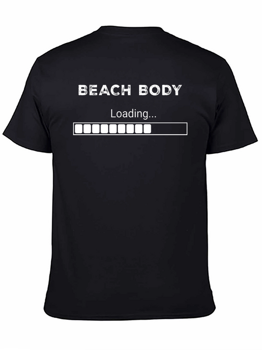 Beach Body Loading T-Shirt - Gym Motivation Tee