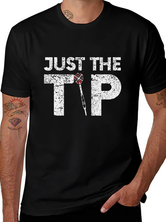 Just The Tip Funny Dart T-Shirt