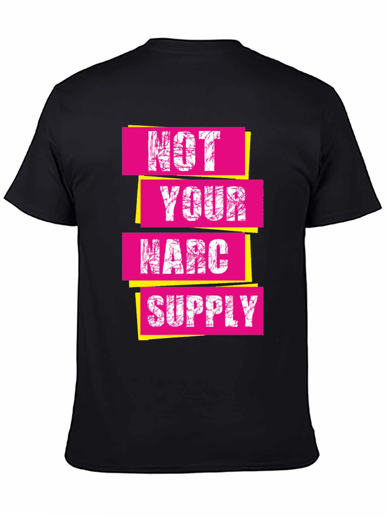 Not Your Narc Supply Graphic Tee - Unisex