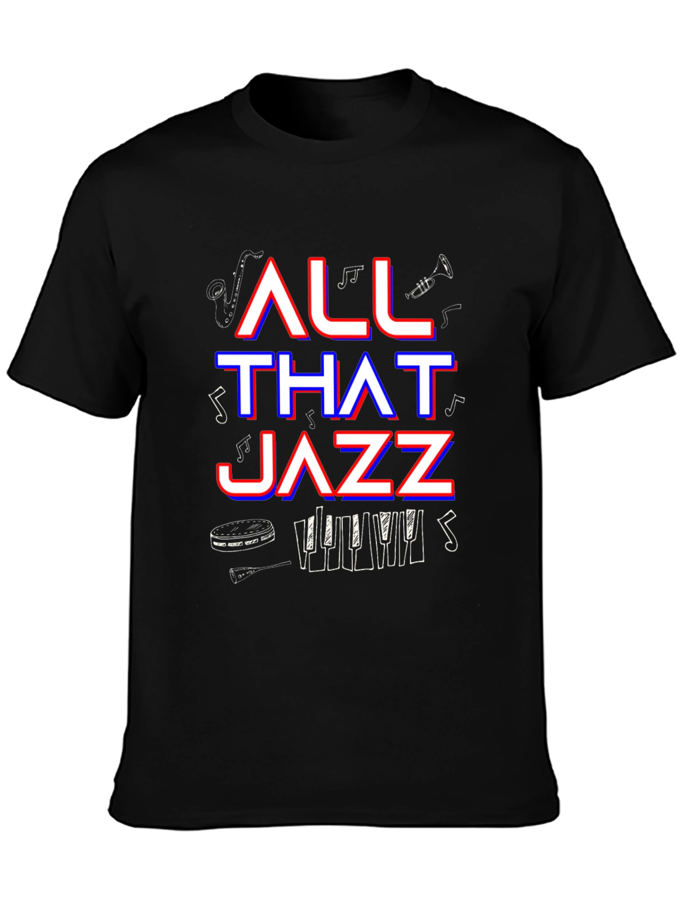 All That Jazz T-Shirt - Music Lover Tee