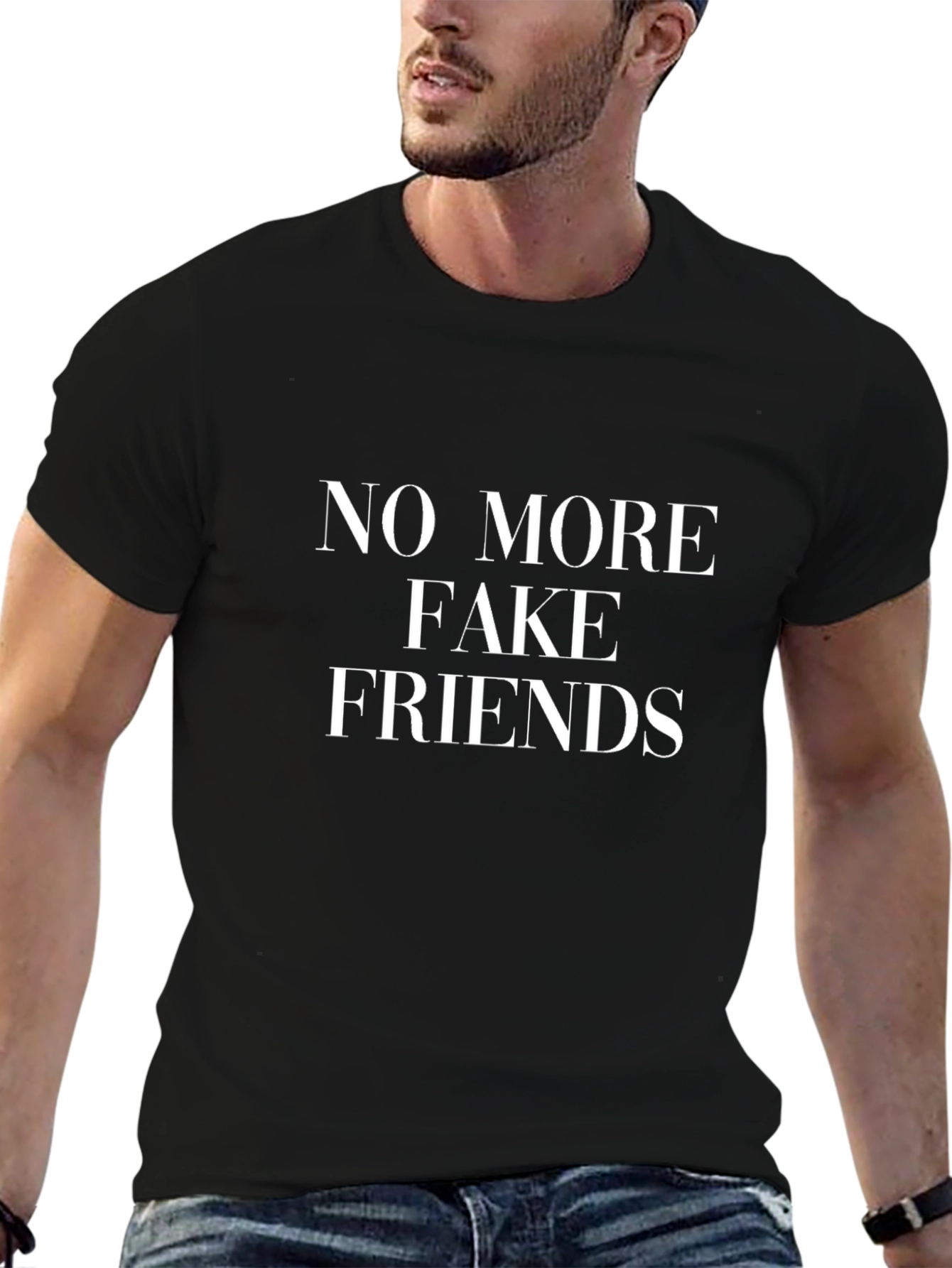 No More Fake Friends T-Shirt