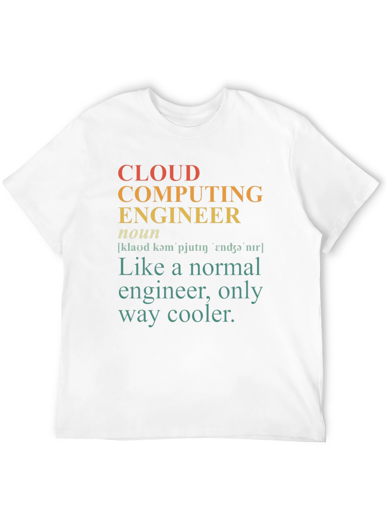 Cloud Computing Engineer Novelty T-Shirt