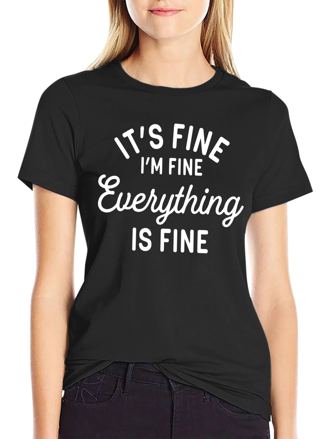 Its Fine Im Fine Everything Is Fine Mens T-Shirt