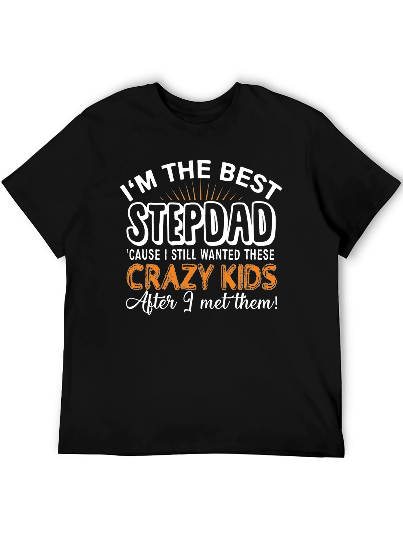 Best Stepdad T-Shirt - Crazy Kids