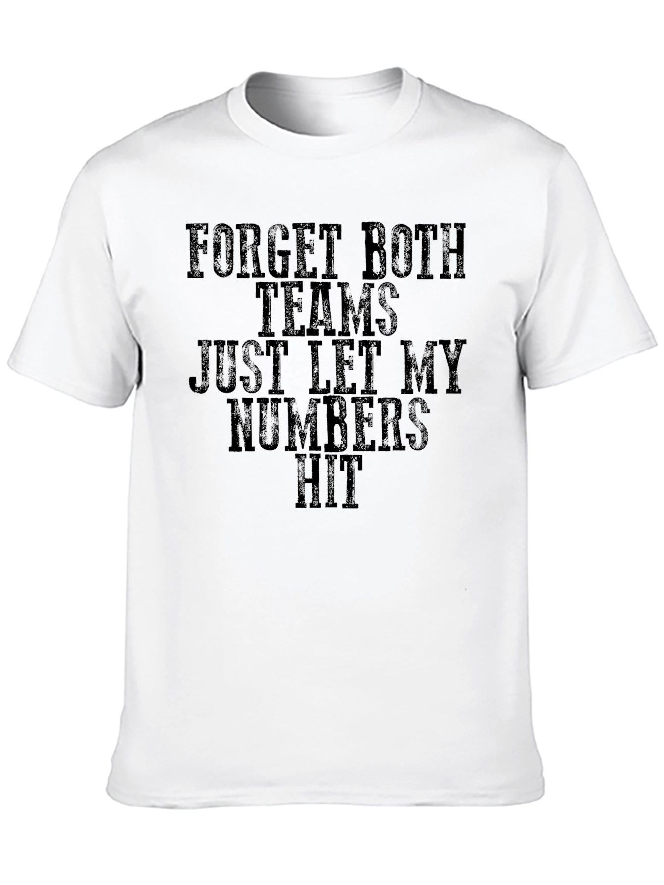 Forget Both Teams Funny Gambling T-Shirt