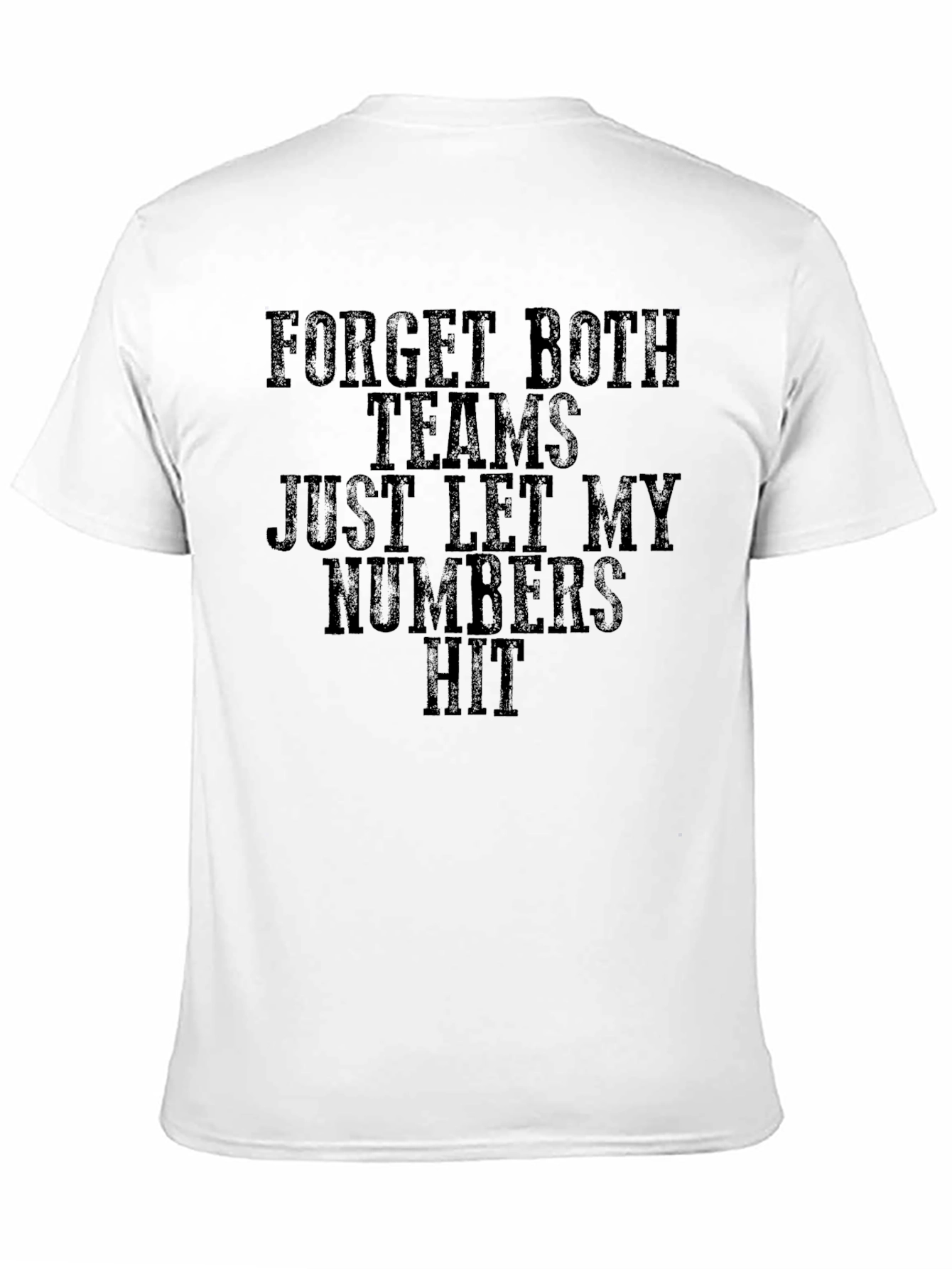 Forget Both Teams Funny Gambling T-Shirt