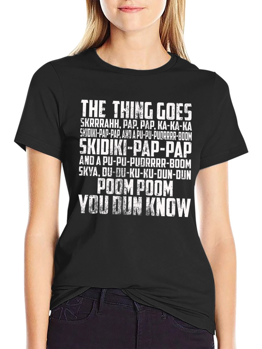 The Thing Goes T-Shirt - You Dun Know Black Tee