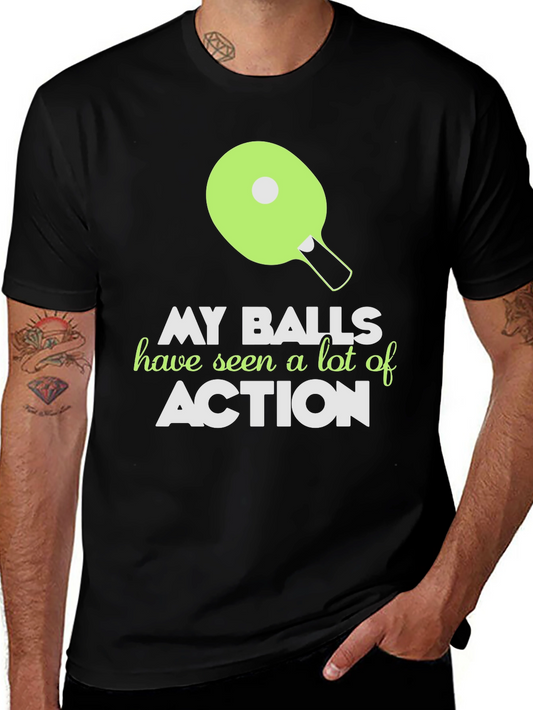 My Balls Have Seen Action Funny T-Shirt