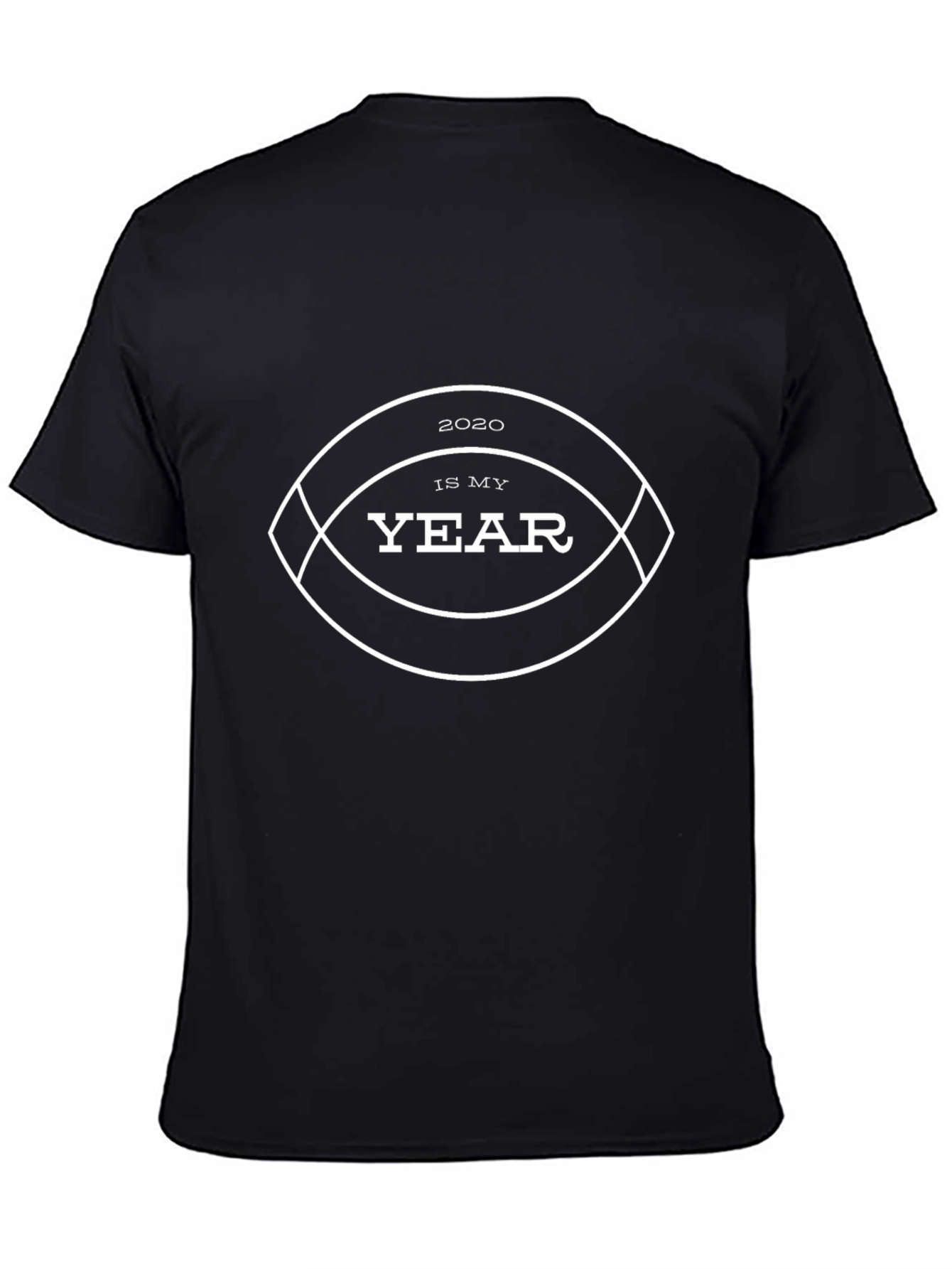 2020 Is My Year Football Graphic T-Shirt