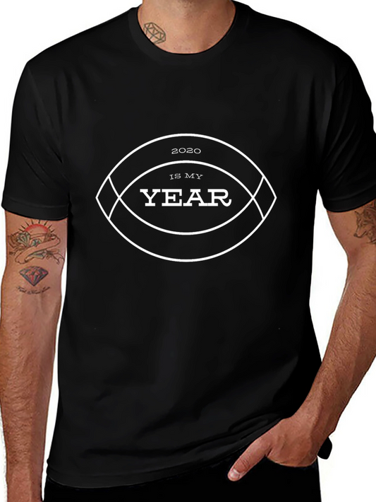 2020 Is My Year Football Graphic T-Shirt