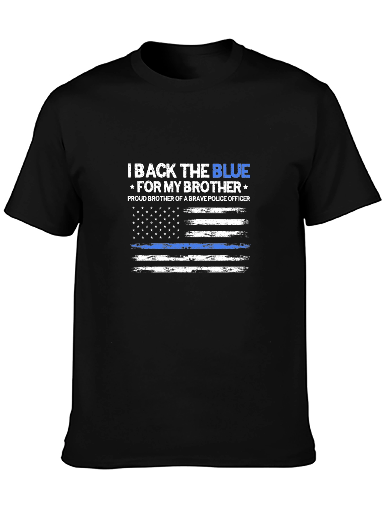 I Back The Blue T-Shirt - Proud Police Brother