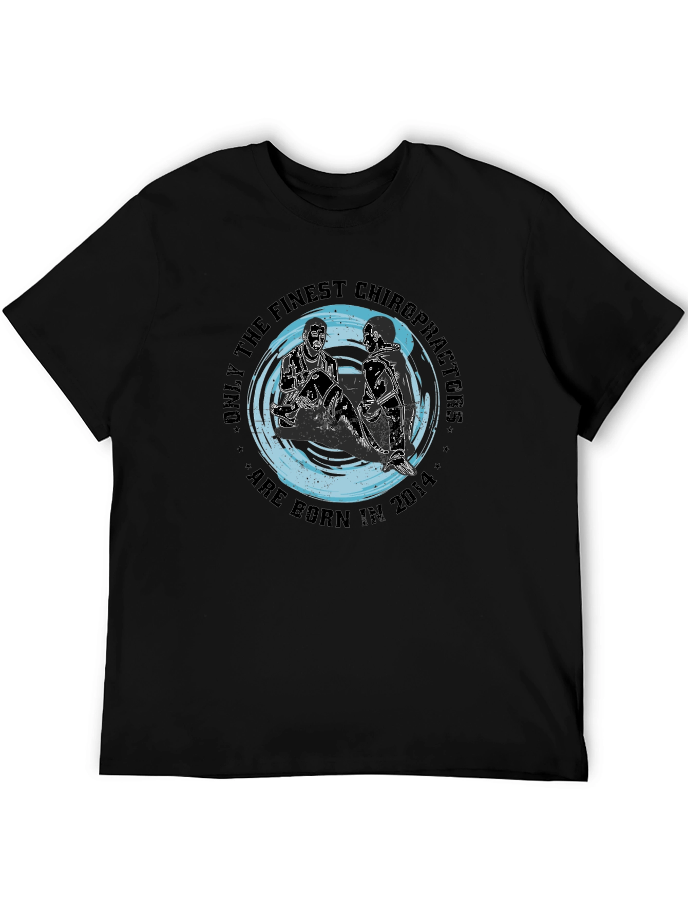 Finest Chiropractors T-Shirt - Born in 2014