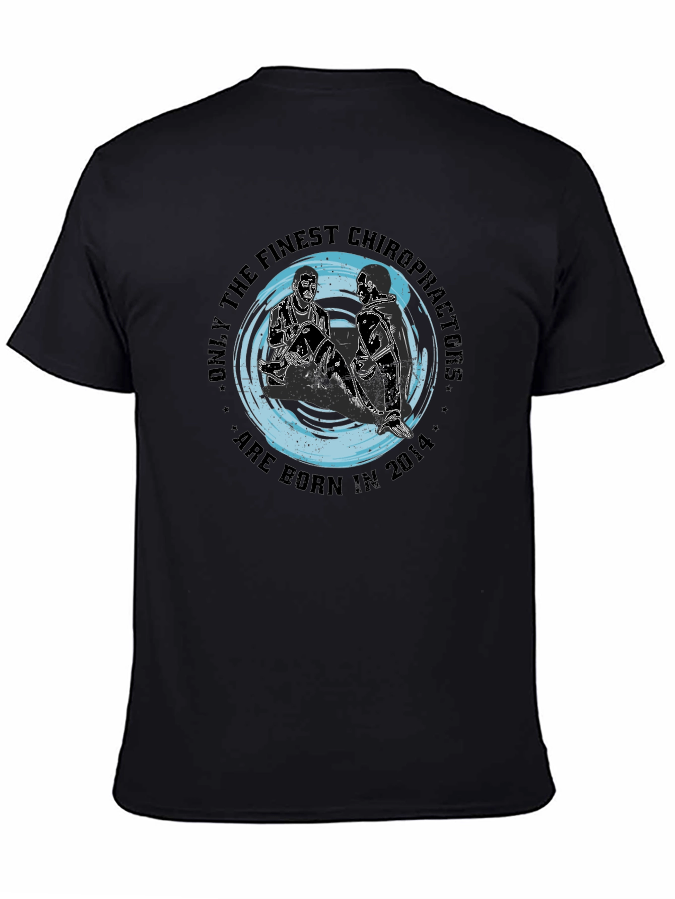 Finest Chiropractors T-Shirt - Born in 2014